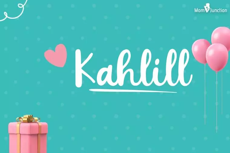 Kahlill Birthday Wallpaper