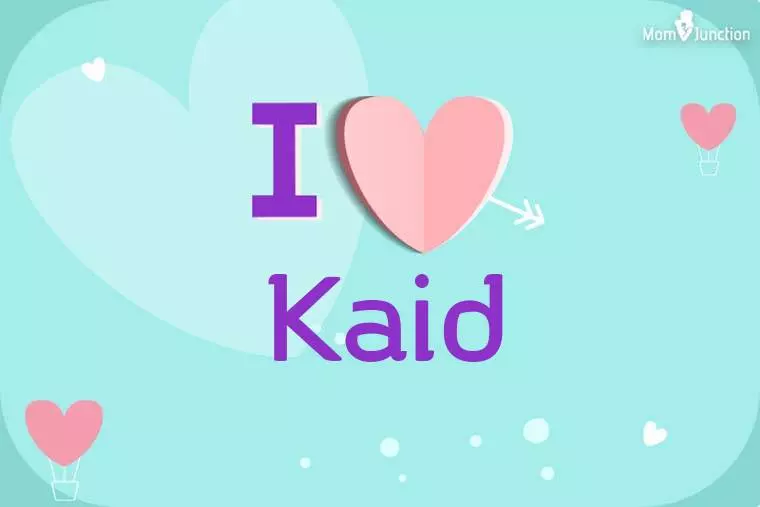 I Love Kaid Wallpaper