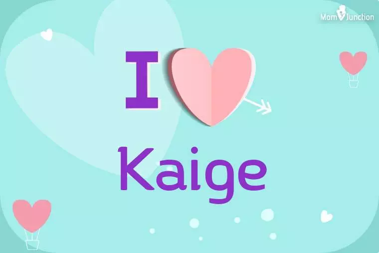 I Love Kaige Wallpaper