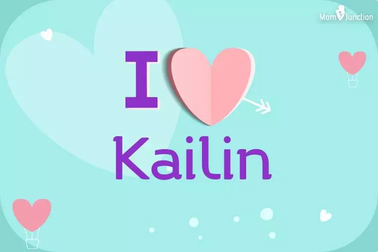 I Love Kailin Wallpaper