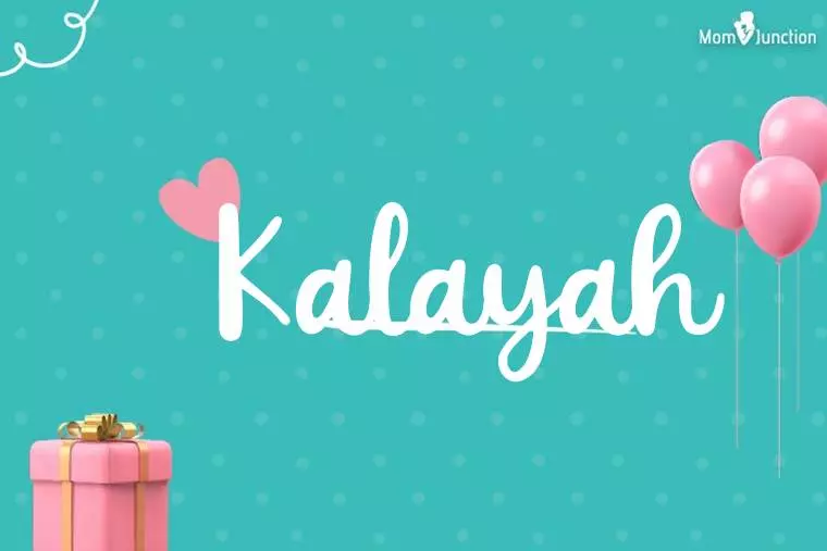 Kalayah Birthday Wallpaper