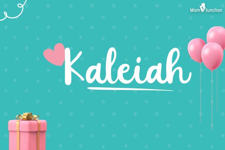 Kaleiah Birthday Wallpaper