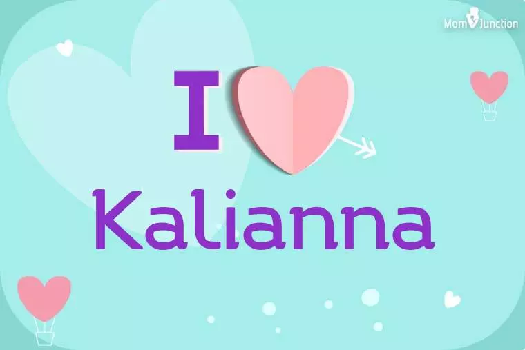 I Love Kalianna Wallpaper