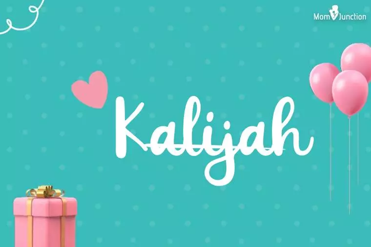 Kalijah Birthday Wallpaper