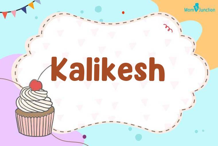 Kalikesh Birthday Wallpaper