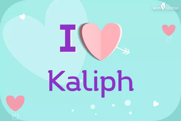 I Love Kaliph Wallpaper