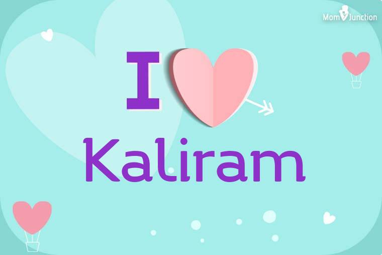 I Love Kaliram Wallpaper