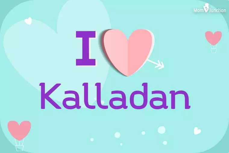 I Love Kalladan Wallpaper