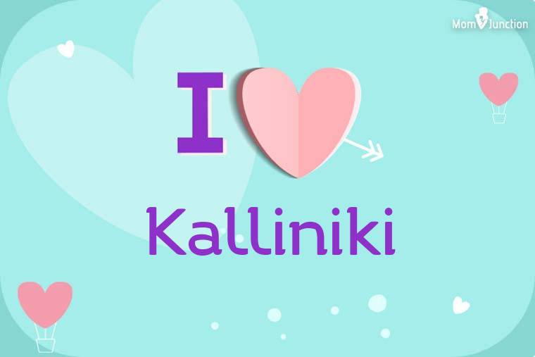I Love Kalliniki Wallpaper