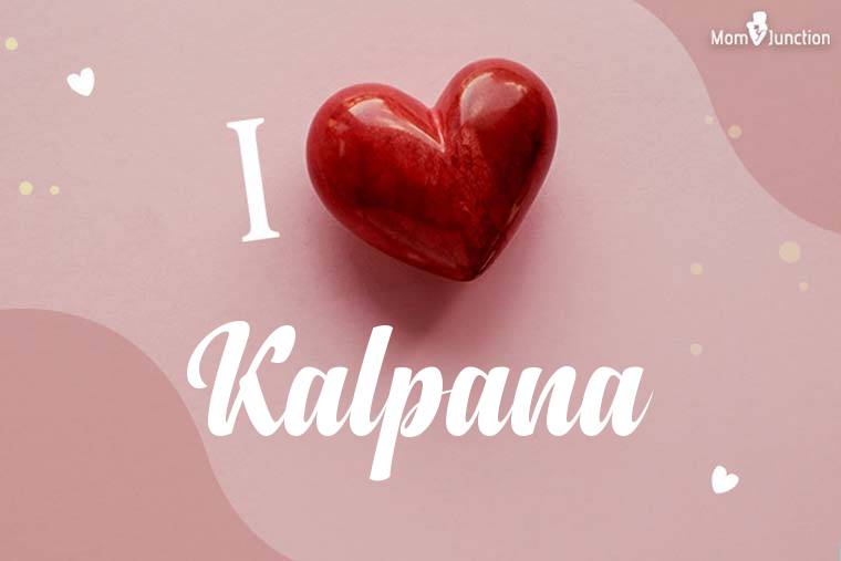 I Love Kalpana Wallpaper