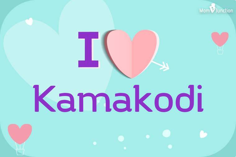 I Love Kamakodi Wallpaper