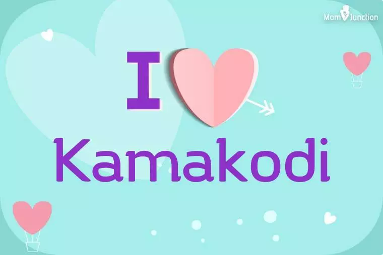 I Love Kamakodi Wallpaper