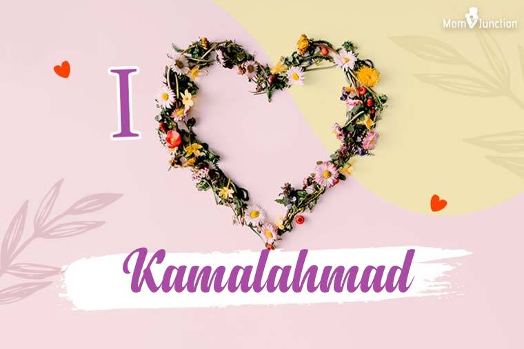 I Love Kamalahmad Wallpaper