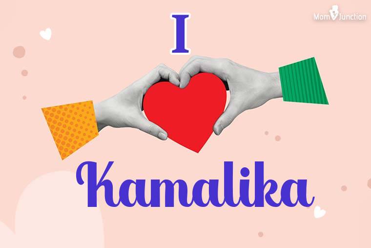 I Love Kamalika Wallpaper