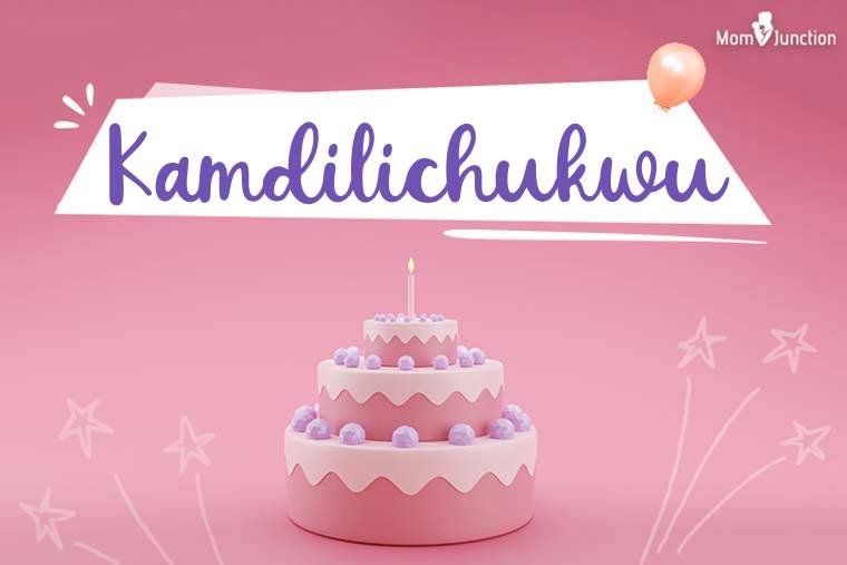 Kamdilichukwu Birthday Wallpaper