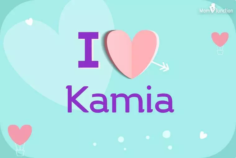 I Love Kamia Wallpaper