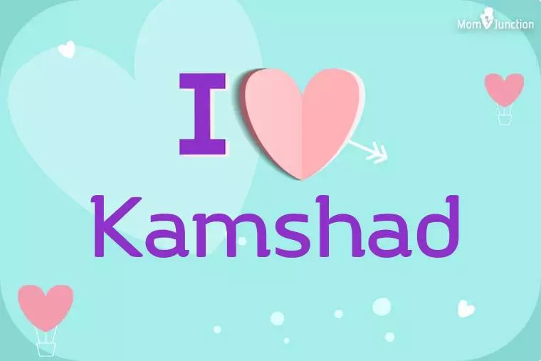 I Love Kamshad Wallpaper