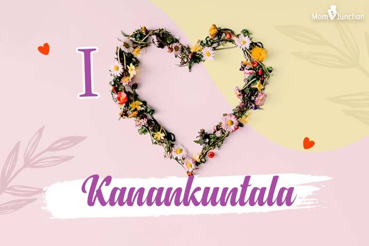 I Love Kanankuntala Wallpaper