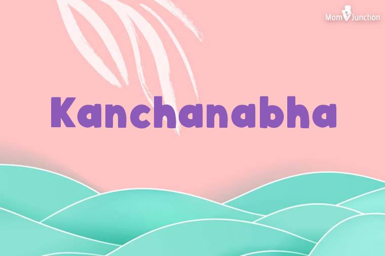 Kanchanabha Stylish Wallpaper
