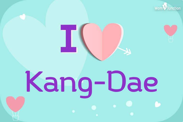 I Love Kang-dae Wallpaper