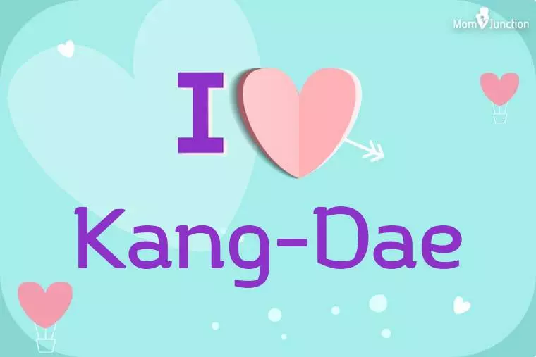 I Love Kang-dae Wallpaper