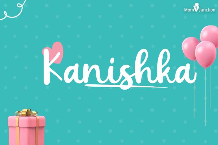 Kanishka Birthday Wallpaper