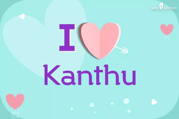 I Love Kanthu Wallpaper