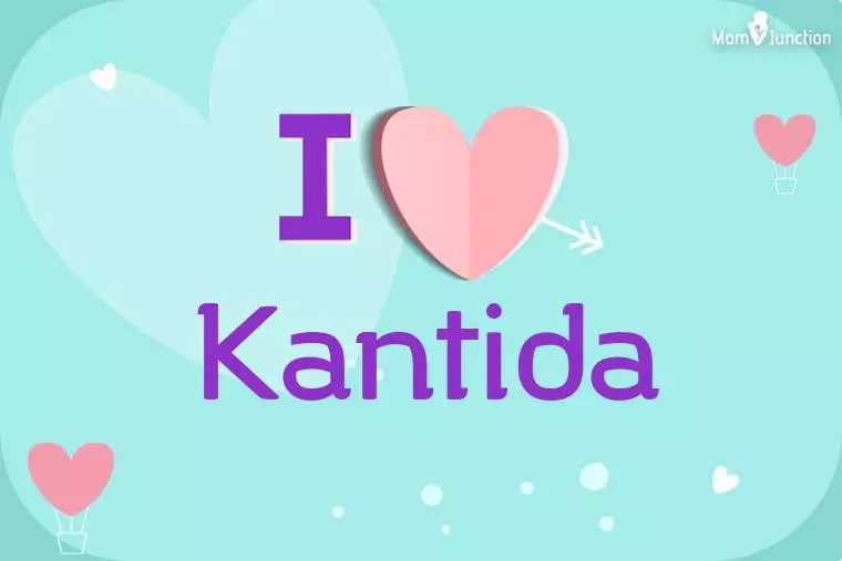 I Love Kantida Wallpaper