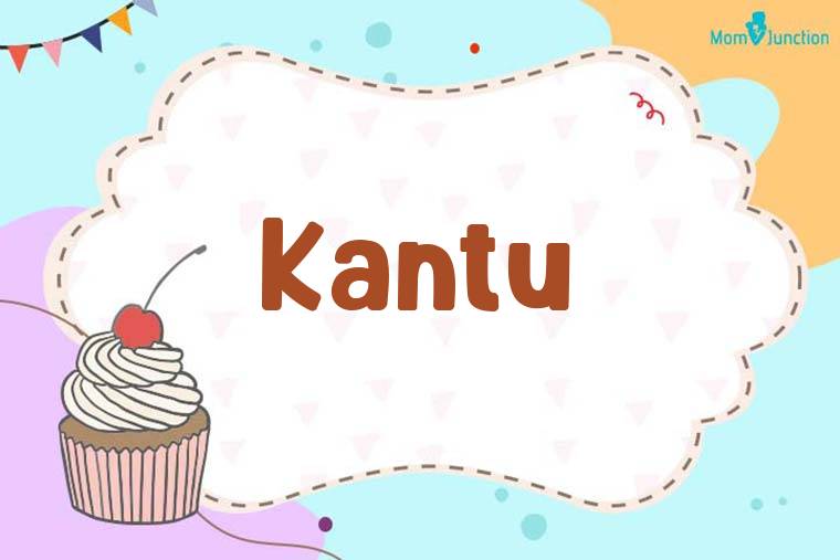 Kantu Birthday Wallpaper