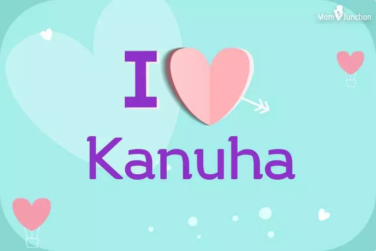 I Love Kanuha Wallpaper