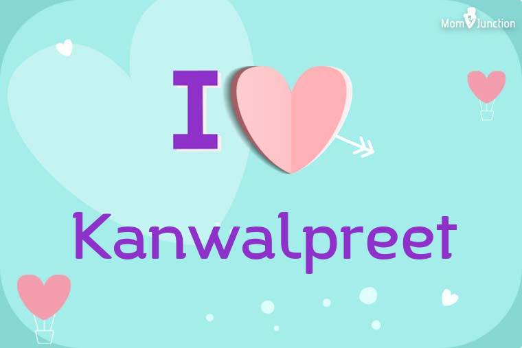 I Love Kanwalpreet Wallpaper