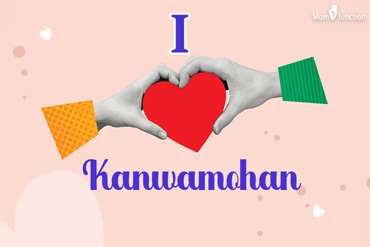 I Love Kanwamohan Wallpaper