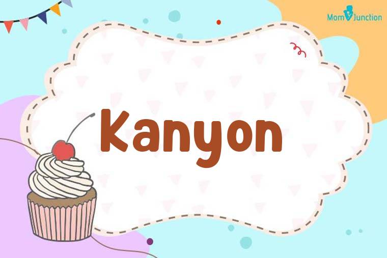 Kanyon Birthday Wallpaper