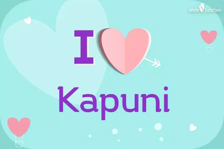 I Love Kapuni Wallpaper