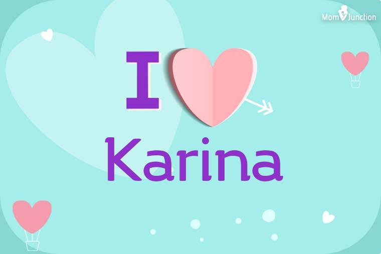 I Love Karina Wallpaper