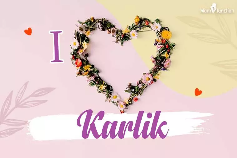 I Love Karlik Wallpaper