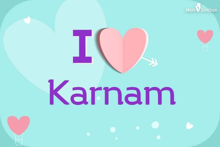 I Love Karnam Wallpaper