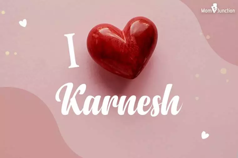 I Love Karnesh Wallpaper