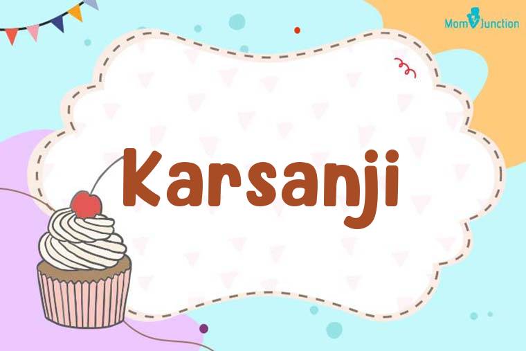 Karsanji Birthday Wallpaper