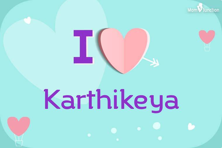 I Love Karthikeya Wallpaper