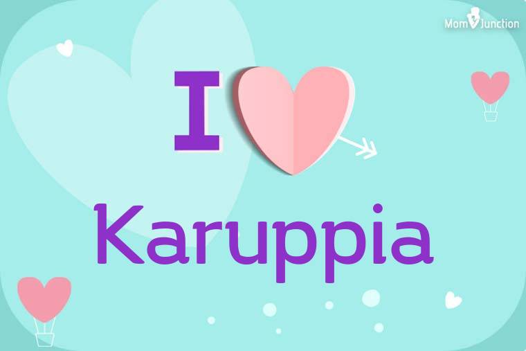 I Love Karuppia Wallpaper