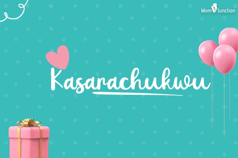 Kasarachukwu Birthday Wallpaper