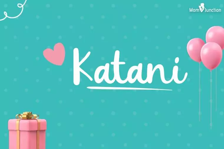 Katani Birthday Wallpaper