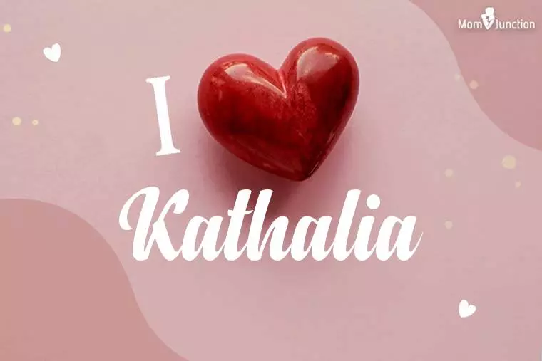 I Love Kathalia Wallpaper