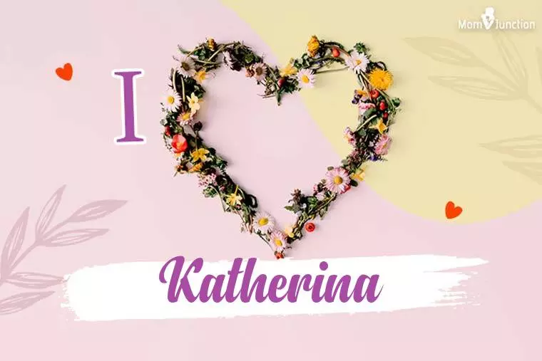 I Love Katherina Wallpaper