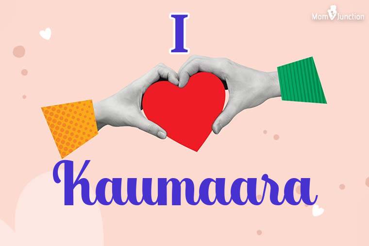 I Love Kaumaara Wallpaper