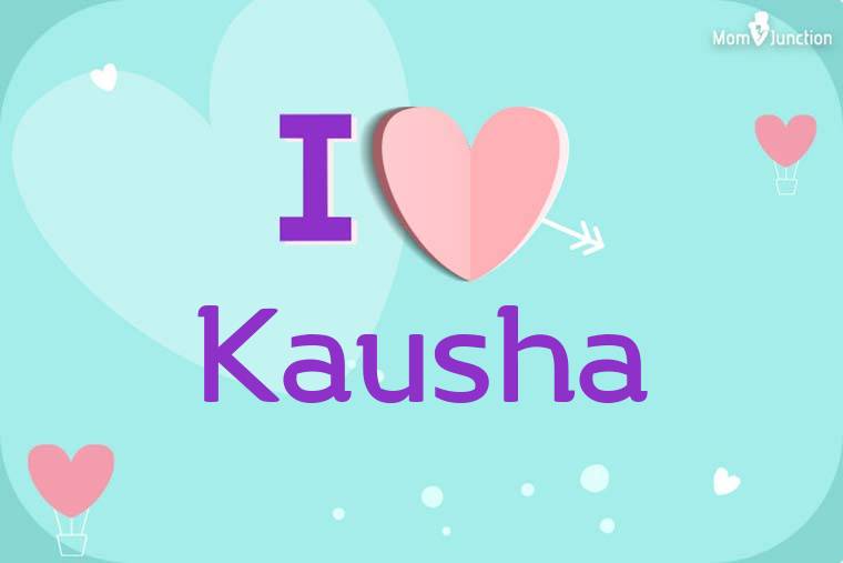 I Love Kausha Wallpaper
