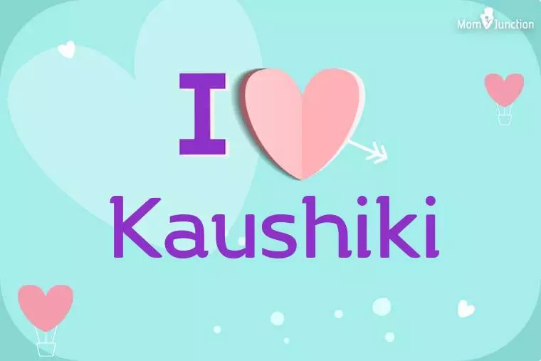 I Love Kaushiki Wallpaper