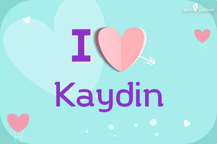 I Love Kaydin Wallpaper