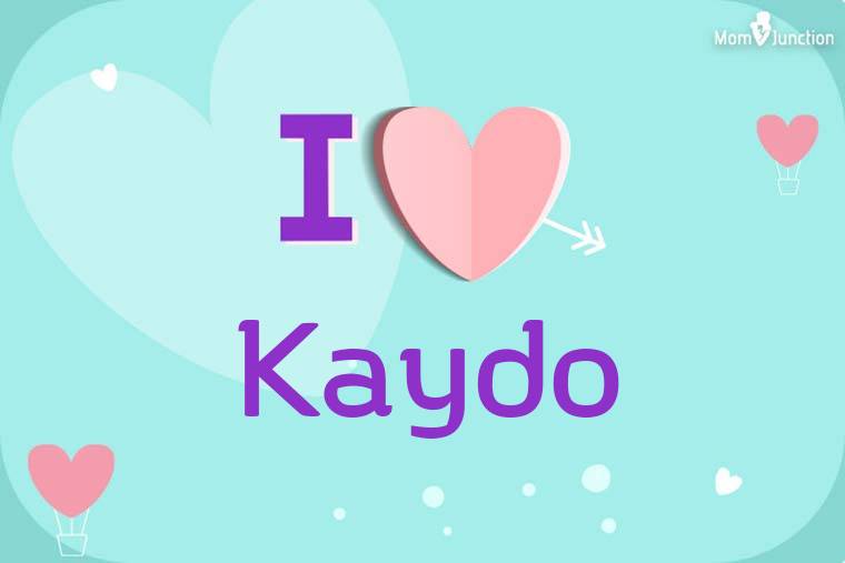 I Love Kaydo Wallpaper